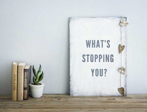 What’s stopping you?